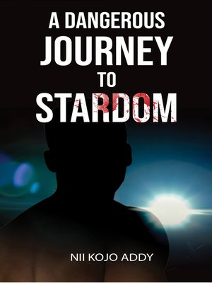 cover image of A Dangerous Journey to Stardom